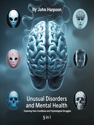 cover image of Unusual Disorders and Mental Health